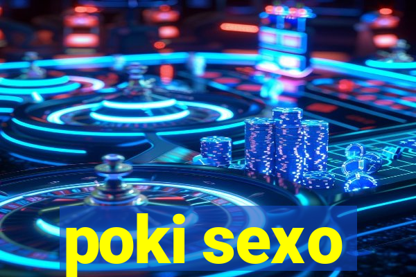 poki sexo